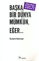 Başka Bir Dünya Mümkün, Eğer...