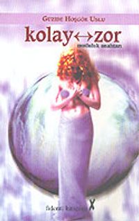 Kolay-Zor & Mutluluk Anahtarı