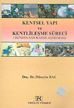 Kentsel Yapı ve Kentlileşme Süreci (Isparta-Van Karşılaştırması)