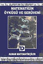 Alman Matematikçiler /  Matematiğin Öyküsü ve Serüveni