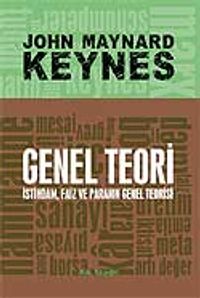 Genel Teori & İstihdam, Faiz ve Paranın Genel Teorisi