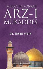 Mi'racın Konağı Arz-ı Mukaddes