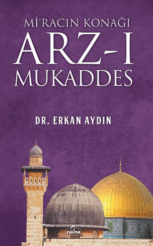 Mi'racın Konağı Arz-ı Mukaddes