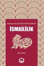 Horosan-Maveraünnehir'de İsmaililik