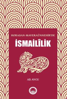 Horosan-Maveraünnehir'de İsmaililik