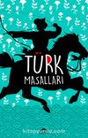 Türk Masalları (Özel Ayracıyla)