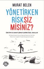 Yönetirken Risksiz Misiniz?