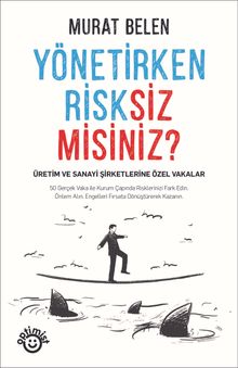 Yönetirken Risksiz Misiniz?