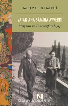 Vatan Ana Samiha Ayverdi - Mehmet  Demirci