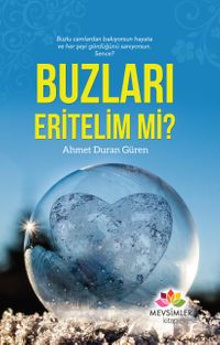 Buzları Eritelim mi?
