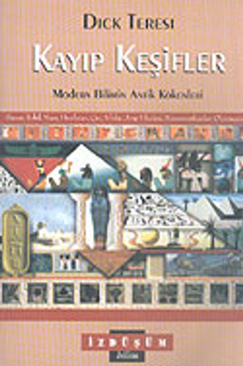 Kayıp Keşifler & Modern Bilimin Antik Kökenleri