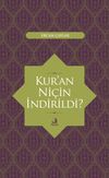 Kur'an Ni&ccedil;in İndirildi?