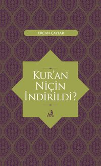 Kur'an Niçin İndirildi?