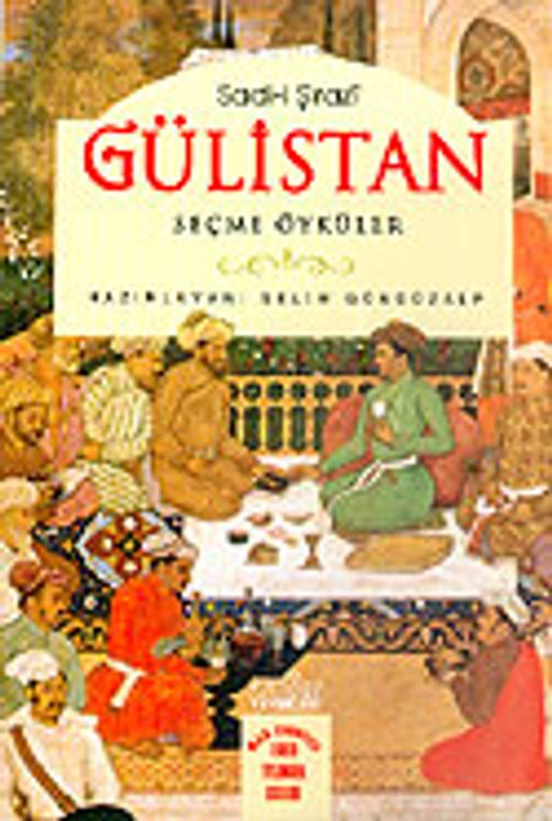 Gülistan & Sadi-i Şirazi