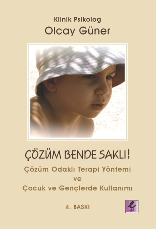 Çözüm Bende Saklı & Çözüm Odaklı Terapi Yöntemi