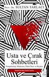 Usta ve &Ccedil;ırak Sohbetleri