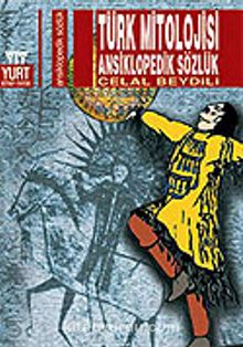 Türk Mitolojisi Ansiklopedik Sözlük
