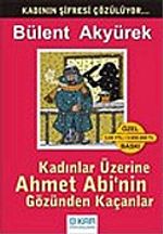 Kadınlar Üzerine Ahmet Abi'nin Gözünden Kaçanlar
