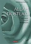 Allah Dostları / Hayatı-S&ouml;zleri Menkıbeleri
