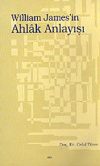 William James'in  Ahlak Anlayışı