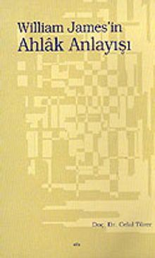 William James'in  Ahlak Anlayışı