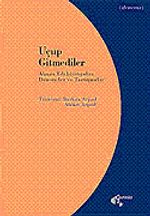 Uçup Gitmediler