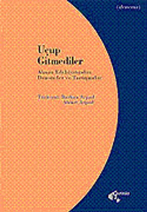 Uçup Gitmediler