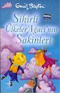 Sihirli Ülkeler Ağacı'nın Sakinleri