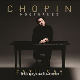 Chopin Nocturnes - Fazıl Say (Cd)