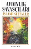 Aydınlık Savaş&ccedil;ıları & İslamı Se&ccedil;enler