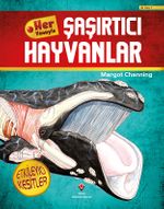 Her Yönüyle Şaşırtıcı Hayvanlar