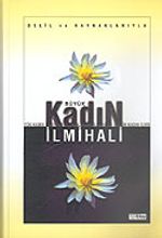 Delil ve Kaynaklarıyla Kadın İlmihali (ithal kağıt ciltli)