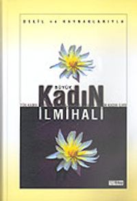 Delil ve Kaynaklarıyla Kadın İlmihali (ithal kağıt ciltli)