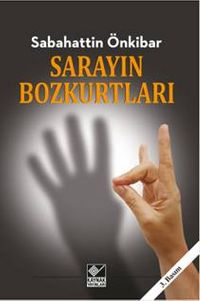 Sarayın Bozkurtları