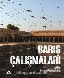Barış Çalışmaları - Erhan Büyükakıncı