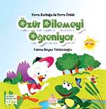 Yavru Kurbağa ile Yavru Ördek Özür Dilemeyi Öğreniyor