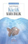 K&uuml;&ccedil;&uuml;k Kara Balık