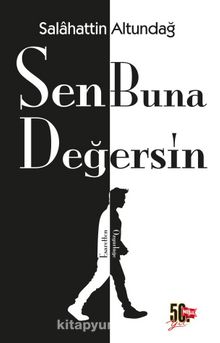 Sen Buna Değersin - Yard. Doç. Salahattin Altundağ
