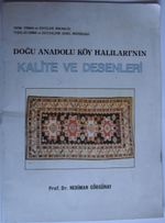 Doğu Anadolu Köy Halılarının Kalite ve Desenleri (Kod: 3-H-5)