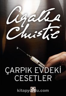 Çarpık Evdeki Cesetler - Agatha Christie