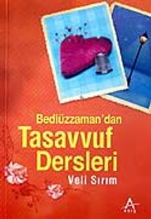 Bediüzzaman'dan Tasavvuf Dersleri