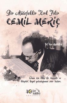 Bir Mütefekkir Kırk Fikir Cemil Meriç - 40'lar Kulübü