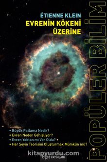 Evrenin Kökeni Üzerine - Etienne Klein