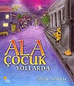 Ala Çocuk Yollarda