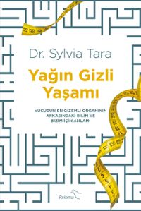 Yağın Gizli Yaşamı