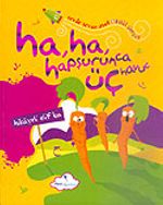 Ha, Ha, Hapşurunca Üç Havuç & Hikayeli Elif Ba
