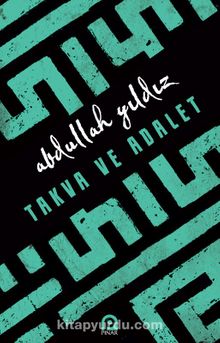 Takva ve Adalet - Abdullah Yıldız