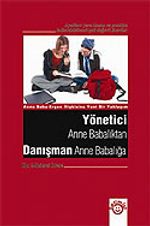 Yönetici Anne Babalıktan Danışman Anne Babalığa