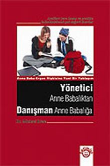Yönetici Anne Babalıktan Danışman Anne Babalığa