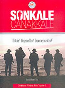 Sonkale Çanakkale & Gittiler! Geçemediler! Geçemeyecekler!